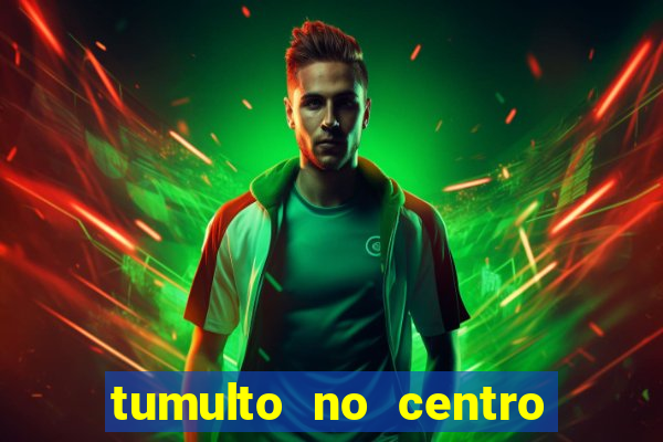 tumulto no centro de porto alegre hoje